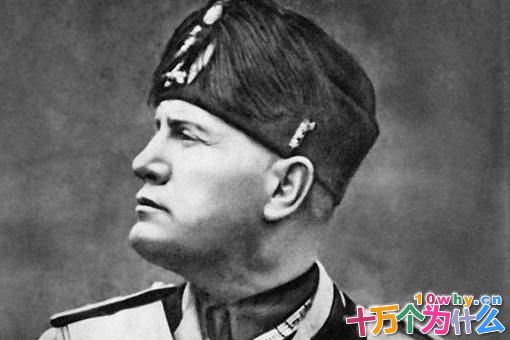 关于意大利独裁者墨索里尼的10个历史真相 关于意大利独裁者墨索里尼的10个历史真相